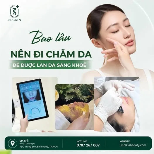 💚 BAO LÂU NÊN ĐI CHĂM DA ĐỂ CÓ LÀN DA SÁNG KHỎE?